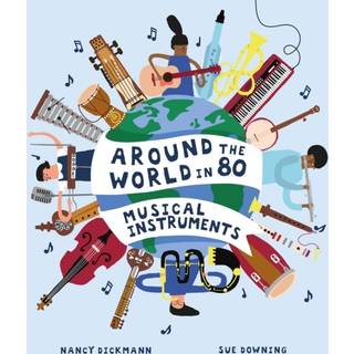Around the World in 80 Musical Instruments