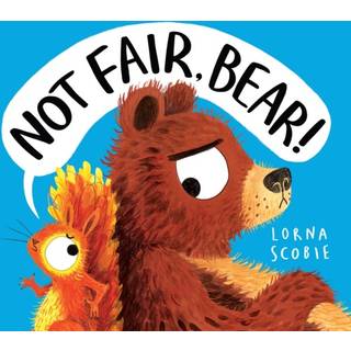 Not Fair, Bear! (PB)