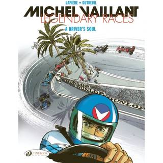 Michel Vaillant - Legendary Races Vol. 2: A Driver's Soul