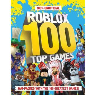 100% Unofficial Roblox Top 100 Games