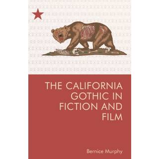 The California Gothic in Fiction and Film