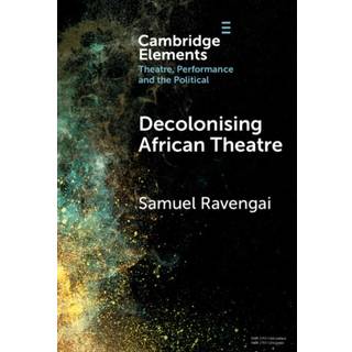 Decolonising African Theatre