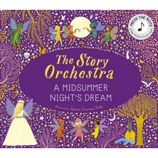 The Story Orchestra: Shakespeare's A Midsummer Night's Dream