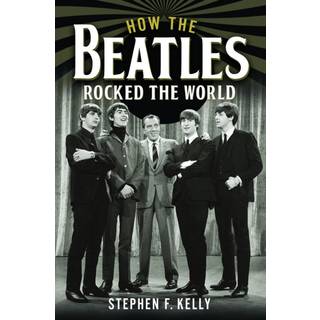 How The Beatles Rocked The World