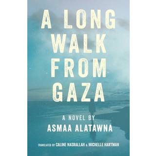 A Long Walk from Gaza