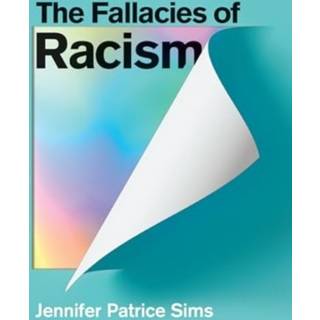 The Fallacies of Racism