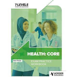Health T Level Exam Practice Workbook