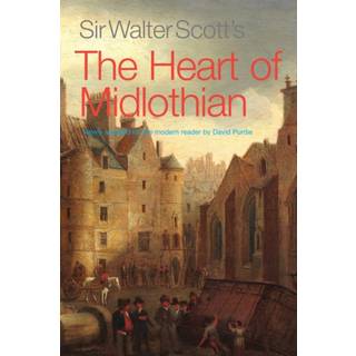 Sir Walter Scott's The Heart of Midlothian