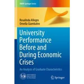 University Performance Before and During Economic Crises