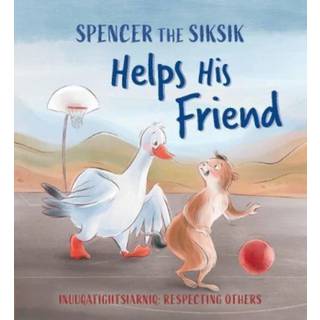 Spencer the Siksik Helps His Friend
