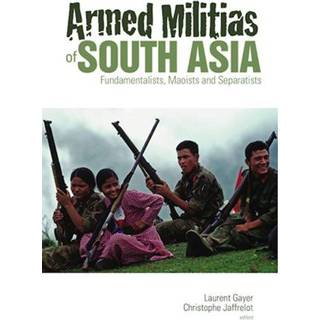 Armed Militias of South Asia