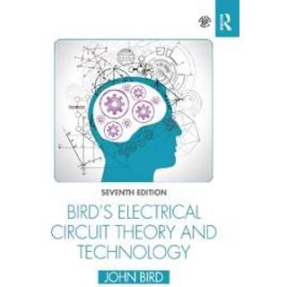 Bird's Electrical Circuit Theory and Technology