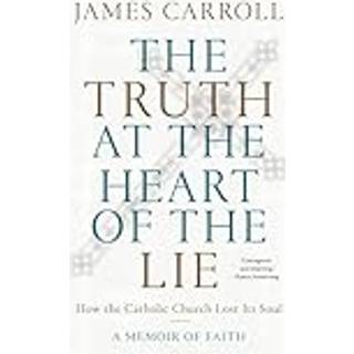 The Truth at the Heart of the Lie