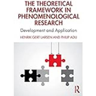 The Theoretical Framework in Phenomenological Research