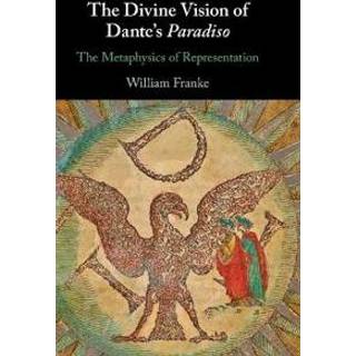 The Divine Vision of Dante's Paradiso