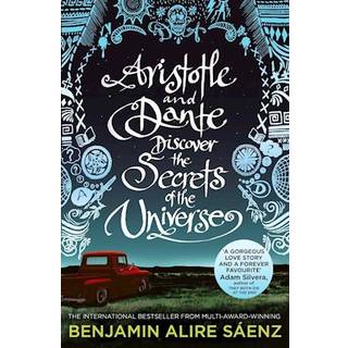 Benjamin Alire Saenz - Aristotle and Dante Discover the Secrets of the Universe - B-format PB