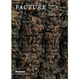 Facture: Conservation, Science, Art History