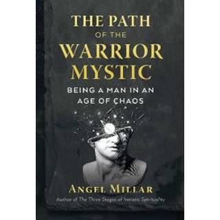 The Path of the Warrior-Mystic