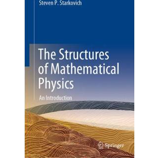 The Structures of Mathematical Physics