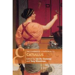 The Cambridge Companion to Catullus
