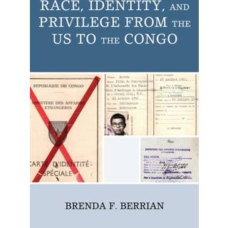 Race, Identity, and Privilege from the US to the Congo
