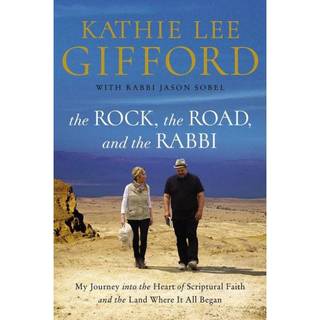 The Rock, the Road, and the Rabbi