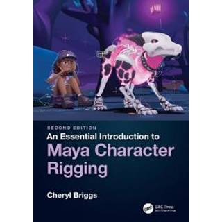 An Essential Introduction to Maya Character Rigging