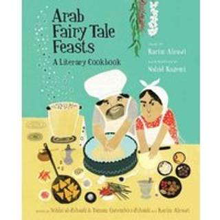 Arab Fairy Tale Feasts