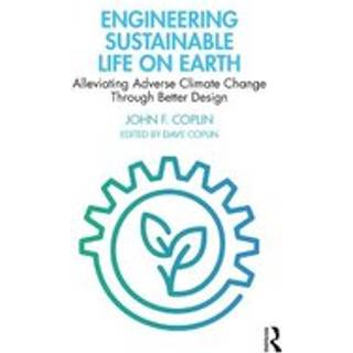 Engineering Sustainable Life on Earth