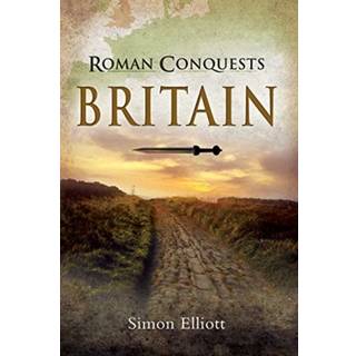 Roman Conquests: Britain
