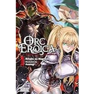 Orc Eroica, Vol. 1 (light novel)