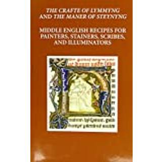 The Craft of Lymmyng and The Maner of Steynyng