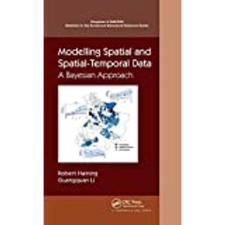 Modelling Spatial and Spatial-Temporal Data (4, 2021) | Guangquan Li,Robert P. Haining