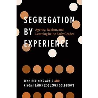 Segregation by Experience