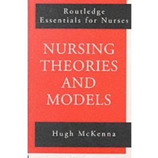 Nursing Theories and Models