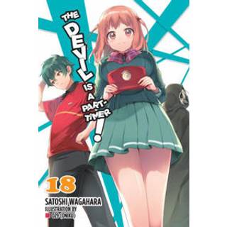 The Devil Is a Part-Timer!, Vol. 18 (light novel)