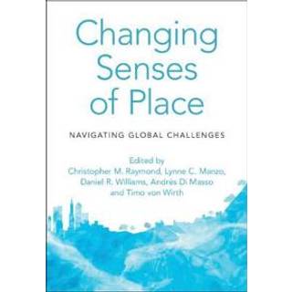 Changing Senses of Place