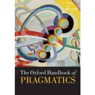 The Oxford Handbook of Pragmatics