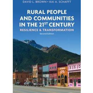 Rural People and Communities in the 21st Century