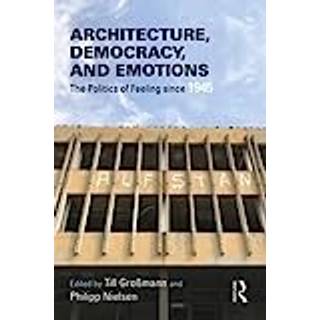 Architecture, Democracy and Emotions