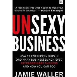 Unsexy Business