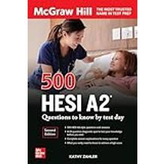500 HESI A2 Questions to Know by Test Day, Second Edition