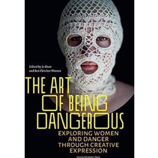 The Art of Being Dangerous