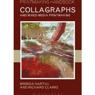 Collagraphs and Mixed-Media Printmaking