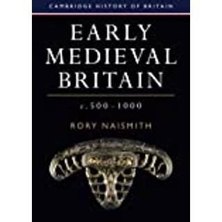 Early Medieval Britain, c. 500–1000