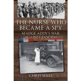 The Nurse Who Became a Spy