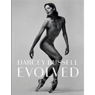 Darcey Bussell: Evolved
