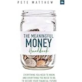The Meaningful Money Handbook