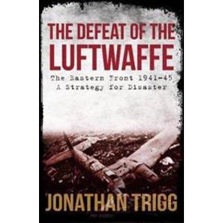 The Defeat of the Luftwaffe