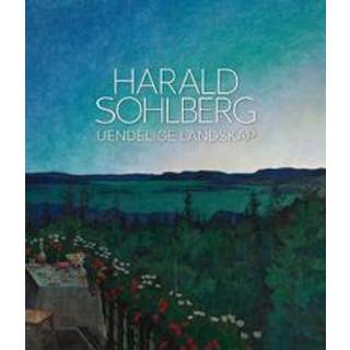 Harald Sohlberg: Uendelige Landskap (Norwegian language)